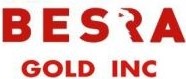 Besra Gold Announces: June 30, 2025, Quarterly Activities Report
